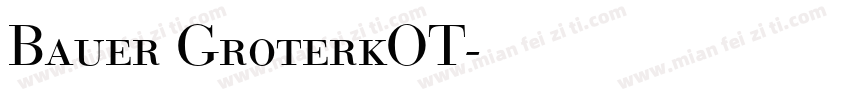 Bauer GroterkOT字体转换
